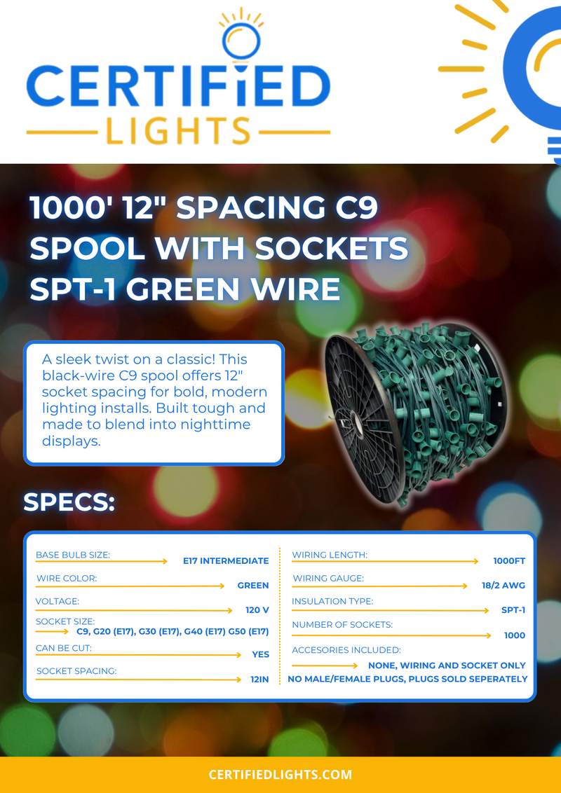 Certified Lights 1000ft C9 green wire spool with 12in socket spacing, 1000 sockets, and SPT-1 insulation for bold holiday lighting.